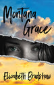 Book cover of: Montana Grace. By: Elizabeth Bradshaw