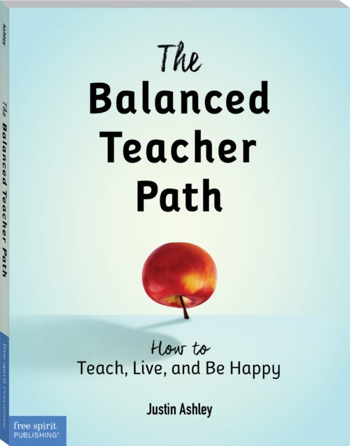 Book cover of: Balanced Teacher Path. By: Justin Ashley