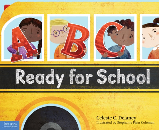 Book cover of: ABC Ready for School. By: Celeste Delaney