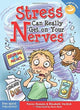 Stress Can Really Get on Your Nerves