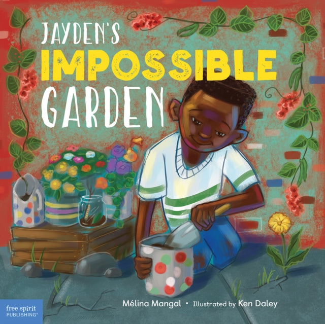 Book cover of: Jayden's Impossible Garden. By: Mélina Mangal