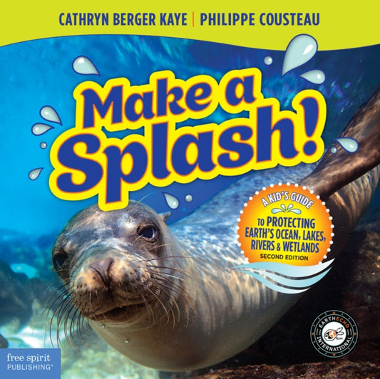 Book cover of: Make a Splash!. By: Cathryn Berger Kaye