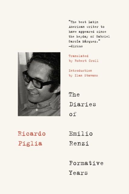Book cover of: Diaries Of Emilio Renzi. By: Ricardo Piglia