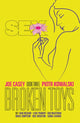 Book cover of: Sex Volume 3: Broken Toys. By: Joe Casey