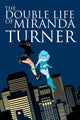 Book cover of: Double Life of Miranda Turner Volume 1: If You Have Ghosts. By: Jamie S. Rich