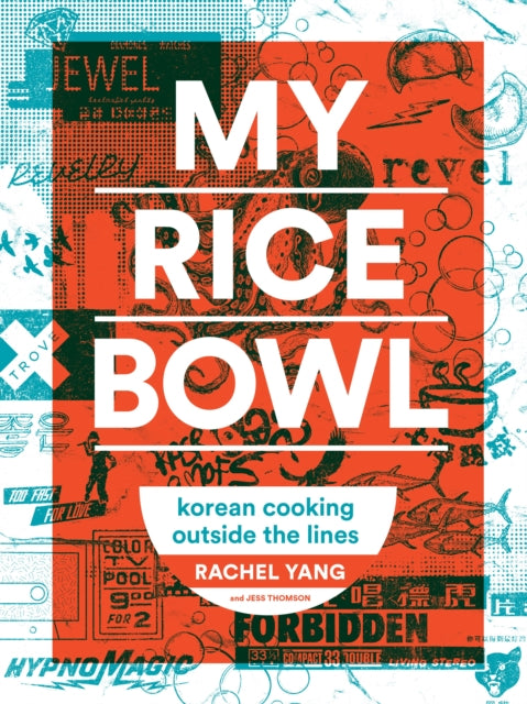 Book cover of: My Rice Bowl. By: Yang, Rachel (Chef)