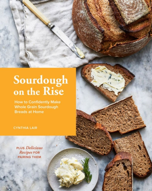 Book cover of: Sourdough on the Rise. By: Cynthia Lair