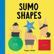 Book cover of: Sumo Shapes. By: Sanae Ishida