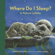 Book cover of: Where Do I Sleep?. By: Jennifer Blomgren