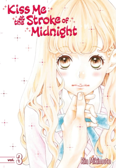 Book cover of: Kiss Me At The Stroke Of Midnight 3. By: Rin Mikimoto