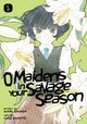 Book cover of: O Maidens In Your Savage Season 5. By: Mari Okada