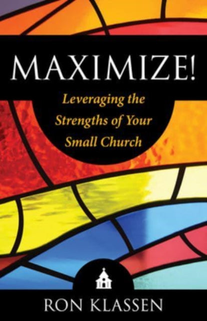 Book cover of: Maximize!. By: Ron Klassen