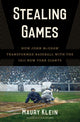 Book cover of: Stealing Games. By: Maury Klein
