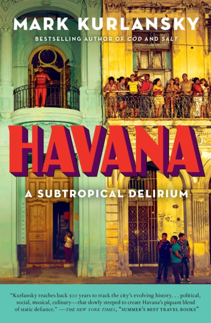 Book cover of: Havana. By: Mark Kurlansky