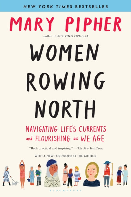 Book cover of: Women Rowing North. By: Mary Pipher