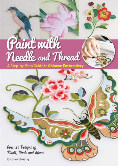 Book cover of: Paint with Needle and Thread. By: Shuang Qiao