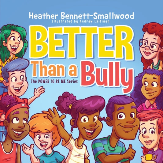 Book cover of: Better Than a Bully