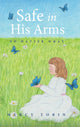 Book cover of: Safe in His Arms