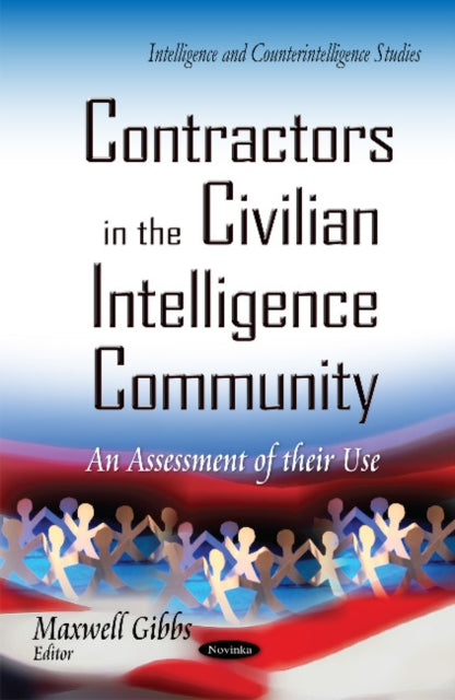 Book cover of: Contractors in the Civilian Intelligence Community. By: Maxwell Gibbs