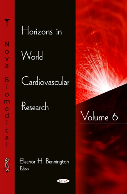 Book cover of: Horizons in World Cardiovascular Research. Volume 6. By: Eleanor H. Bennington