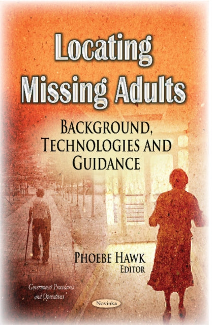 Book cover of: Locating Missing Adults. By: Phoebe Hawk