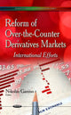 Book cover of: Reform of Over-the-Counter Derivatives Markets. By: Nikolas Gavino