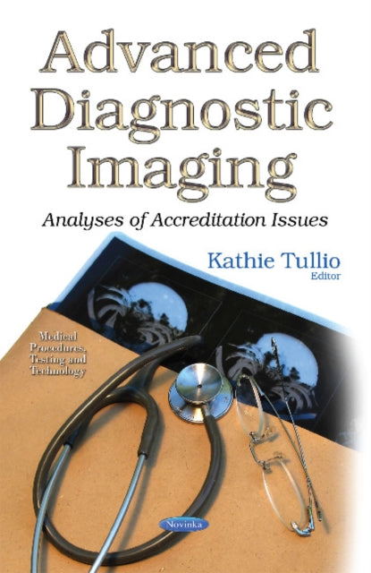 Book cover of: Advanced Diagnostic Imaging. By: Kathie Tullio