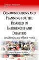 Book cover of: Communications and Planning for the Disabled in Emergencies and Disasters. By: Lindsay Anderson