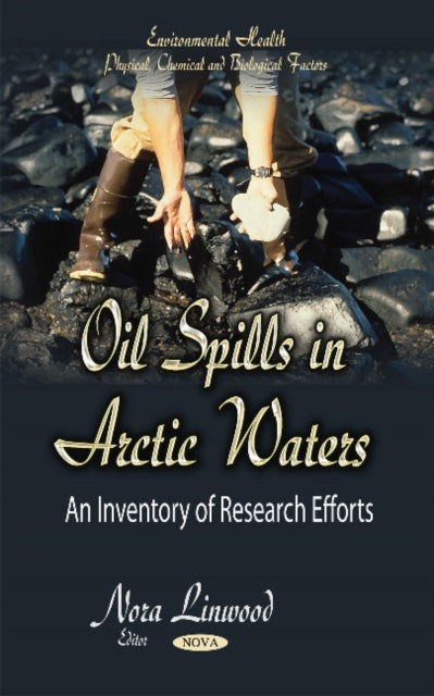 Book cover of: Oil Spills in Arctic Waters. By: Nora Linwood