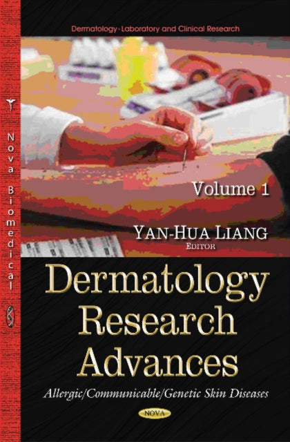 Book cover of: Dermatology Research Advances, Volume 1. By: Yan-Hua Liang