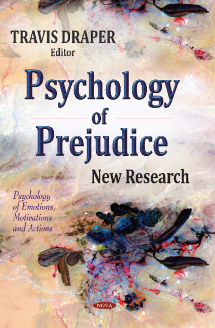 Book cover of: Psychology of Prejudice. By: Travis Draper