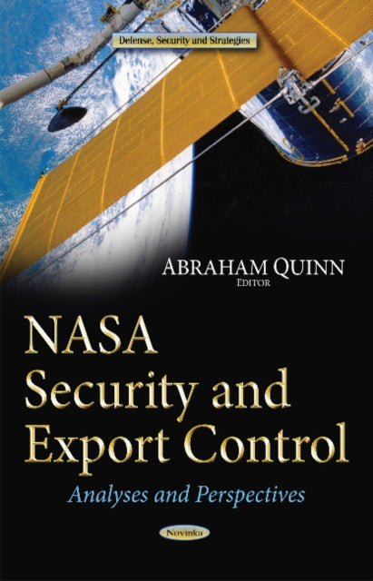 Book cover of: NASA Security & Export Control. By: Abraham Quinn