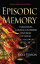 Book cover of: Episodic Memory. By: Kole Edison