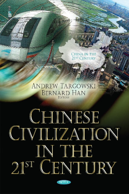 Book cover of: Chinese Civilization in the 21st Century. By: Andrew Targowski