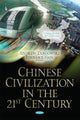 Book cover of: Chinese Civilization in the 21st Century. By: Andrew Targowski