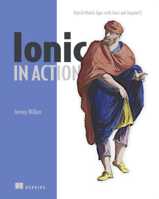 Book cover of: Ionic in Action. By: WILKEN, JEREMY