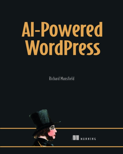 Book cover of: AI-Powered Wordpress. By: MANSFIELD, RICHARD