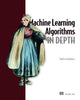 Book cover of: Machine Learning Algorithms in Depth. By: SMOLYAKOV, VADIM
