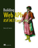 Book cover of: Building Web APIs with ASP.NET Core. By: VALERIO DE SANCTIS