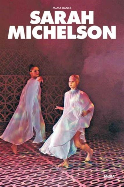 Book cover of: Sarah Michelson. By: David Velasco