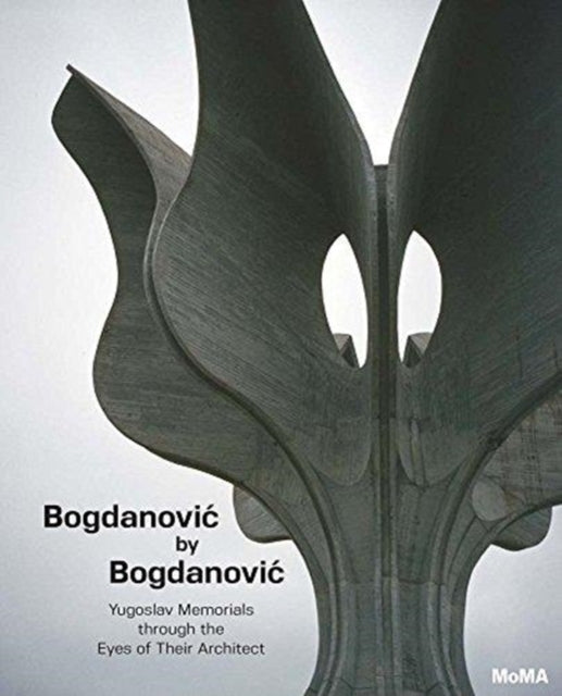 Book cover of: Bogdanovic by Bogdanovic. By: Bogdan Bogdanović