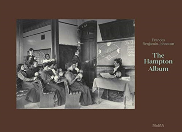 Book cover of: Frances Benjamin Johnston: The Hampton Album (Deluxe Edition). By: Sarah Hermanson Meister