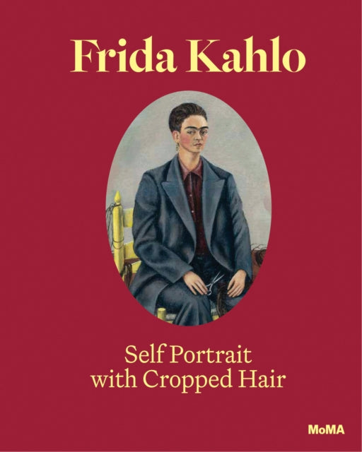 Frida Kahlo: Self-Portrait with Cropped Hair