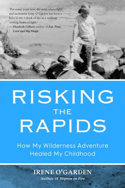 Book cover of: Risking the Rapids. By: Irene O'Garden