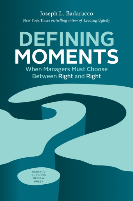 Book cover of: Defining Moments. By: Joseph L. Badaracco Jr.