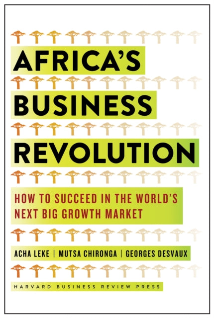 Book cover of: Africa's Business Revolution. By: Acha Leke
