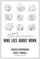 Book cover of: Nine Lies About Work. By: Marcus Buckingham