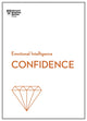 Book cover of: Confidence (HBR Emotional Intelligence Series)
