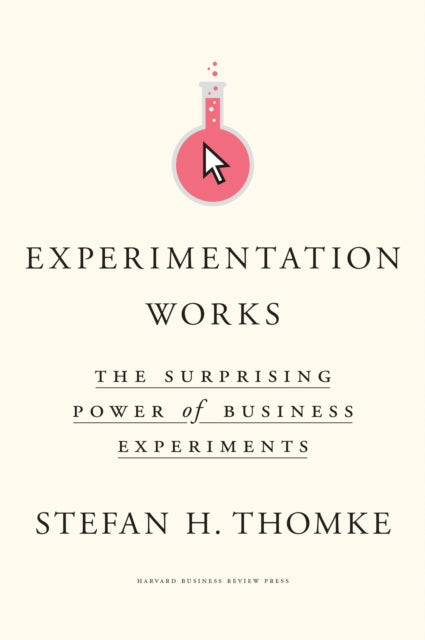 Experimentation Works