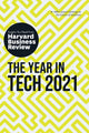 Book cover of: Year in Tech, 2021: The Insights You Need from Harvard Business Review. By: Harvard Business Review